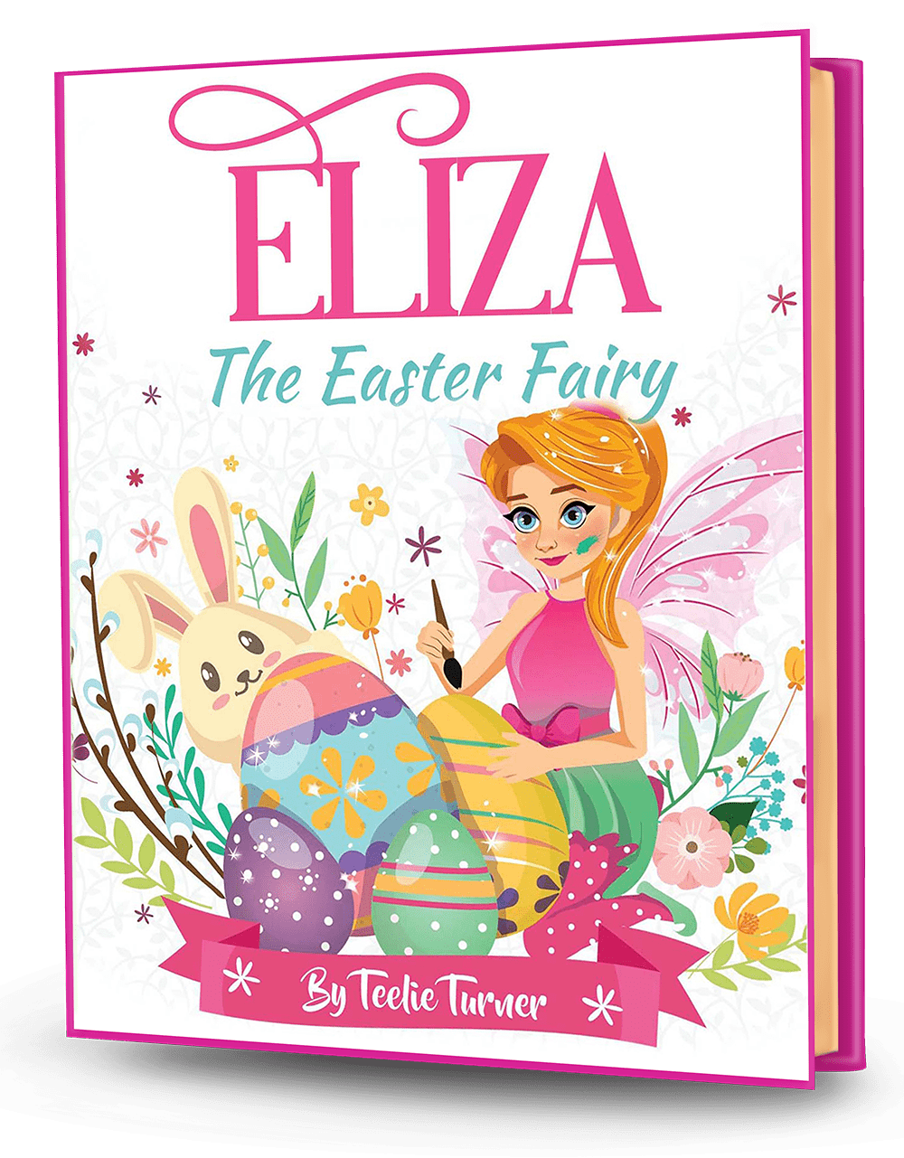 Cover of Eliza The Easter Fairy, a easter fairy adventure ebook featuring a magical fairy with colorful Easter eggs and bunny helpers.