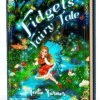 Cover of Fidget's Fairy Tale, a fidget fairy tale adventure ebook featuring a magical character exploring an enchanted Fairyland.