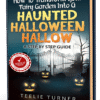 Cover of How To Transform Your Fairy Garden Into A Haunted Halloween Hallow - A Step by Step Guide, a haunted halloween fairy garden guide ebook featuring spooky fairy garden decorations.