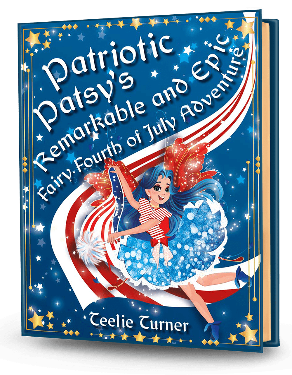 Patriotic Patsy's Remarkable And Epic Fairy Fourth Of July Adventure 3Dbook Cover of Patriotic Patsy's Remarkable and Epic Fairy Fourth of July Adventure, a patriotic fairy fourth of july adventure ebook featuring a fairy celebrating with magical fireworks.