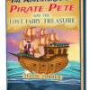Cover of The Adventure of Pirate Pete and The Lost Fairy Treasure, a pirate fairy treasure adventure ebook featuring a pirate discovering magical fairy treasure.