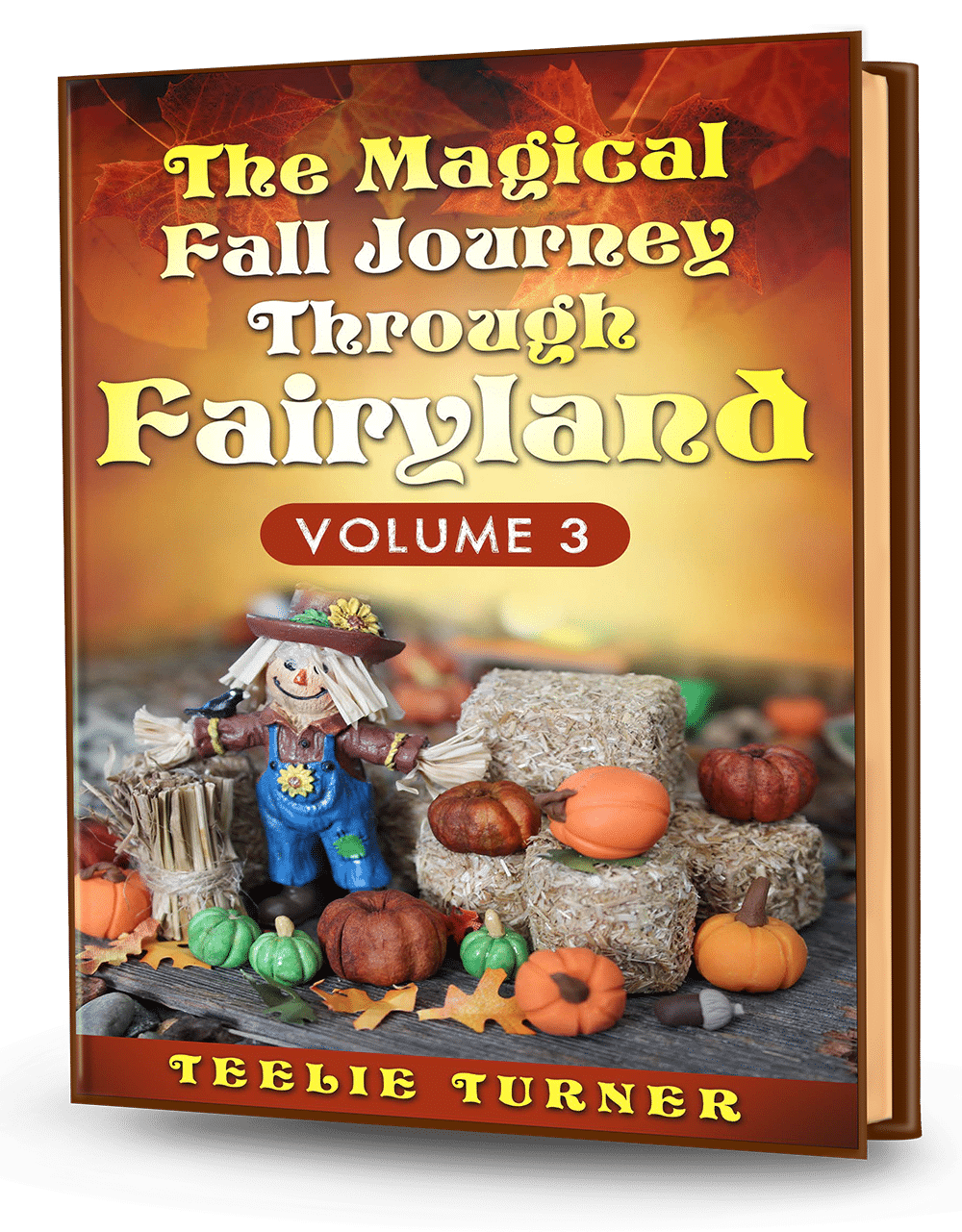 Cover of The Magical Fall Journey Through Fairyland - Volume 3, a magical fall fairyland adventure ebook featuring fairies exploring a colorful autumn Fairyland landscape.