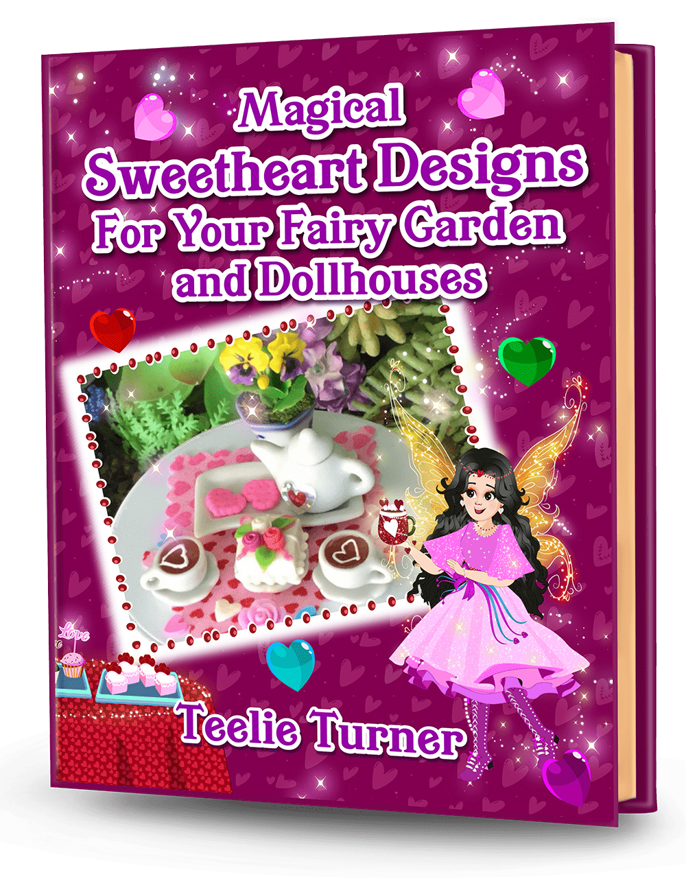 Cover of Magical Sweetheart Designs For Your Fairy Garden and Dollhouses, a fairy garden sweetheart design ebook featuring magical miniature gardens and dollhouse scenes with hearts.