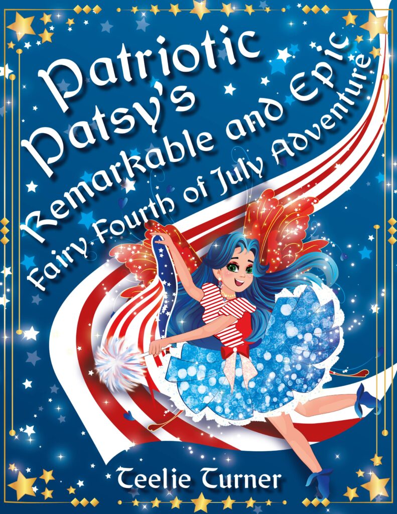 FRONT COVER Patriotic Patsy's Remarkable and Epic Fairy Fourth of July Adventure-min