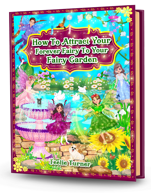 Cover of How To Attract Your Forever Fairy To Your Fairy Garden, a forever fairy garden guide ebook featuring a magical fairy garden with tiny houses and flowers.