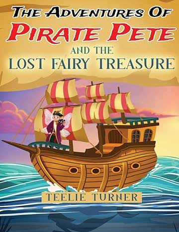 The-Adventures-of-Pirate-Pete-and-the-Lost-Fairy-Treasure
