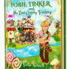3d-Tobie-Tinker-and-the-lost-candy-factory-book-cover-mockup-(1)-(1) (1) Cover of Tobie Tinker and The Lost Candy Factory, a tobie tinker lost candy factory adventure ebook featuring a magical candy factory and whimsical treats.